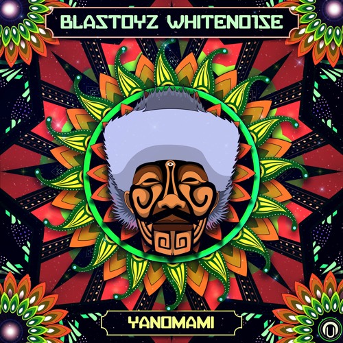Blastoyz & Whiteno1se - Yanomami ◆◆ OUT NOW!! ◆◆