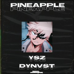 Pineapple w/ysz