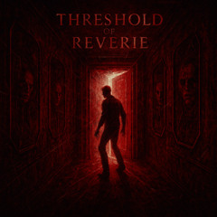 Threshold of Reverie