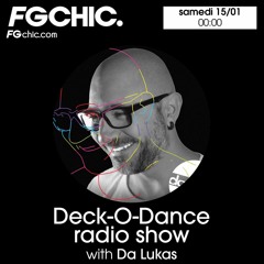 FG CHIC DECK - O-DANCE RADIO SHOW EP 4 BY DA LUKAS