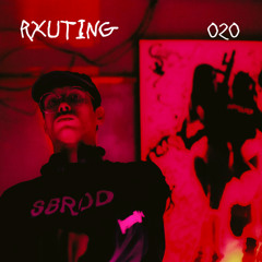 SBRODCAST 020: Rxuting