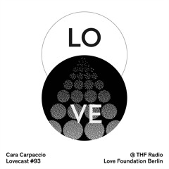 Lovecast 93 - Cara Carpaccio @THF Radio 27.12.2020