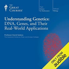 Access EBOOK EPUB KINDLE PDF Understanding Genetics: DNA, Genes, and Their Real-World