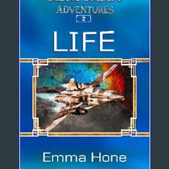 [Ebook] ⚡ LIFE (Arcadian Adventure Series Book 2) Full Pdf