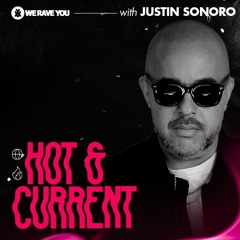 Hot & Current with Justin Sonoro
