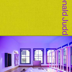 [VIEW] KINDLE ☑️ Donald Judd Spaces: Judd Foundation New York & Texas by  Donald Judd