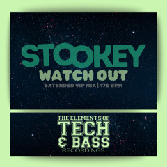 Stookey - Watch Out (VIP Extended Mix)