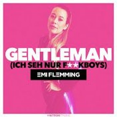 Emi Flemming - Gentleman (Ich Seh Nur Fkboys) (Steve Aitch Remix)