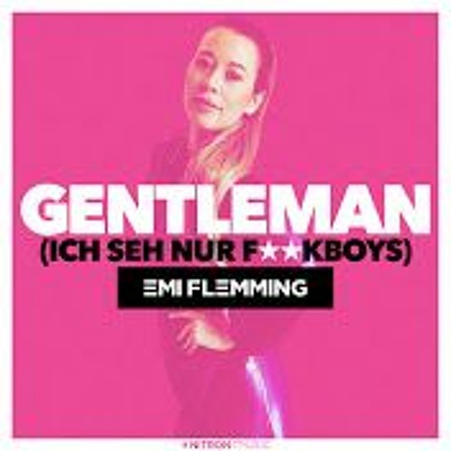 Emi Flemming - Gentleman (Ich Seh Nur Fkboys) (Steve Aitch Remix)