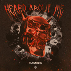 Flynninho - Heard About Me