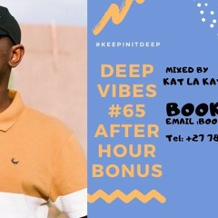 DEEP VIBES #65 aFTER hOUR bONUS MIX