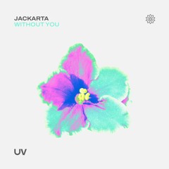 Jackarta - Without You [UV]