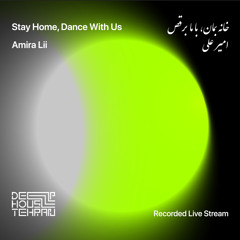 Stay Home, Dance With Us | Amira Lii | Recorded Live Stream