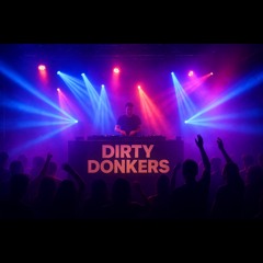 DJ KAYDEN ATCHA - DIRTY DONKERS