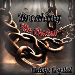 Breaking the Chains