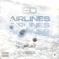 ED AIRLINES BY ED DJ VOL. 1