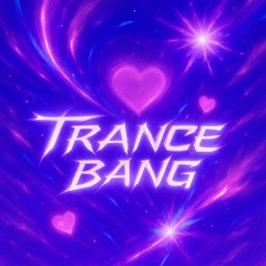 TranceBang vol.1