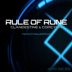Progressive House // Clandestine & Corcyra / Rule of Rune Ep. 147 on April 26th, 2025