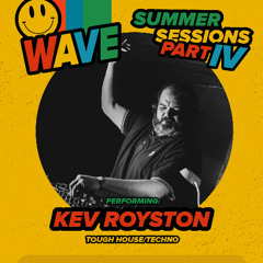 Revin Koyston @ Wave Summer Sessions IV
