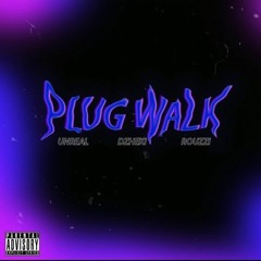 DZHEKI X UNREAL X ROUZZI - Plug Walk (prod.by DYNYA)