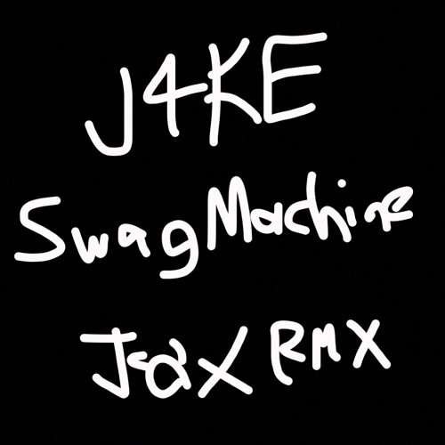 Stream J4KE SWAG MACHINE [JOX REMIX] by J O X Listen online for