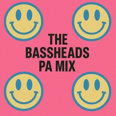 01 BASSHEADS - PA MIX SERIES