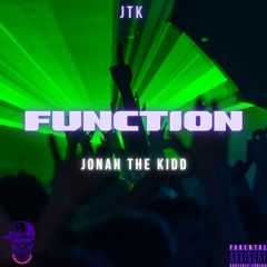 Function - Jonah The Kidd
