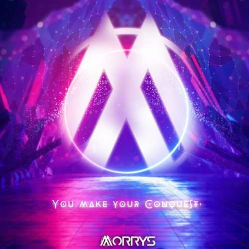 You make your Conquest.