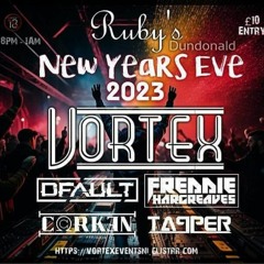 NEW YEARS  EVE FOR VORTEX NI