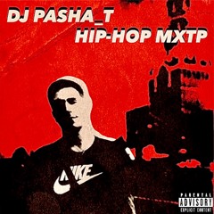 DJ PASHA_T - HIP-HOP MXTP