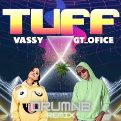 VASSY & GT Ofice – TUFF (DrumNB Remix)