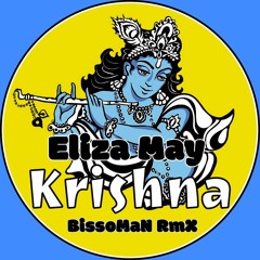 Eliza May - Krishna (BissoMaN RmX) [FREE DOWNLOAD.wav]