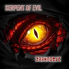 SERPENT OF EVIL - DARKNOISE