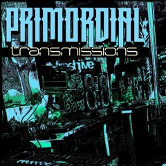 P R I M Ø R D I A L TRANSMISSIONS-002 (HolidaySpecial)