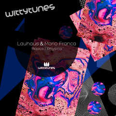 Lauhaus, Mario Franca - Physical (Original Mix)