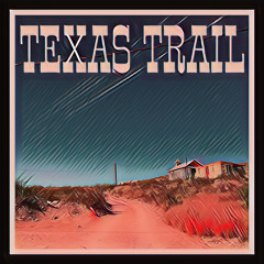 Texas Trail (Chill Wild West Hip-Hop)