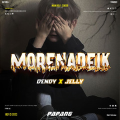 MORENADEIK - PAPANG & DENDY X JELLY #COPYGANG!!!