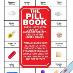 [PDF⚡READ❤ONLINE] The Pill Book (13th Edition): The Illustrated Guide To The Most-Prescribed