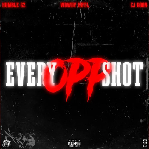 cj goon x wowdy hbtl x humble gz - Every Opp Shot