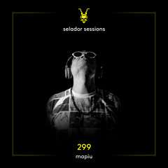 Selador Sessions 299 | Mapiu