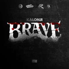 Kalonji - BRAVE