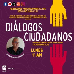 Diálogos Ciudadanos - Capítulo 51:Habilidades para responder a los retos del siglo XXI.