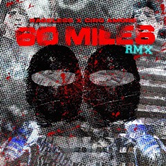 60 Miles (feat. Ciro Amore)