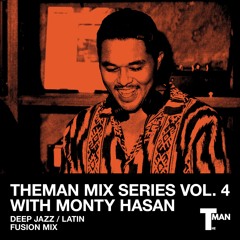 THEMAN MIX SERIES VOL..4 with Monty Hasan
