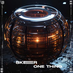 Skeer - One Thing [UNSR-210]