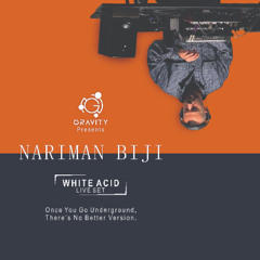 White Acid Live Set - Nariman Biji - Nov 2024