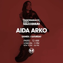 Aida Arko - Maxximum Radio Residency - Paris - Episode 4