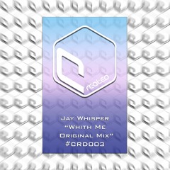 JAY WHISPER - WITH ME (ORIGINAL MIX)