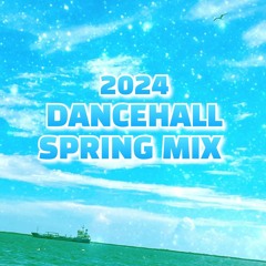 2024 Dancehall Spring Mix (Dancehall Mix 2024: Valiant, RajahWild, Popcaan, Nigy Boy, and more)