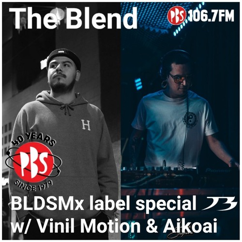 The Blend 30.8.21: BLDSMx label showcase w Vinil Motion & Aiokai